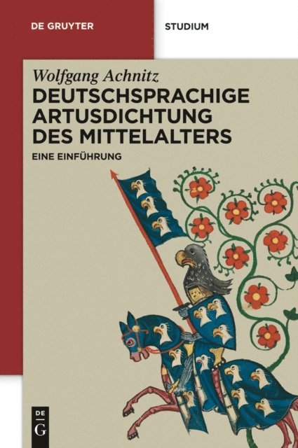 Wolfgang Achnitz - Deutschsprachige Artusdichtung des Mittelalters, E-bok