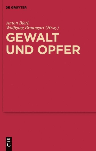 Wolfgang Braungart, Anton Bierl - Gewalt und Opfer, E-bok