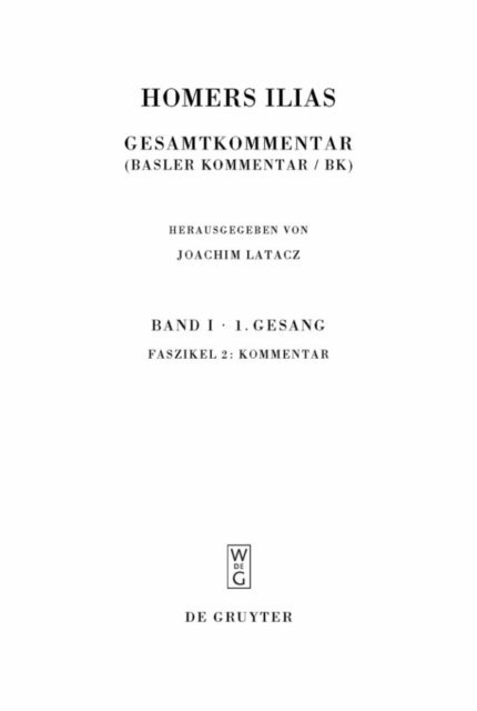Magdalene Stoevesandt, Rene Nunlist, Joachim Latacz - Kommentar, E-bok