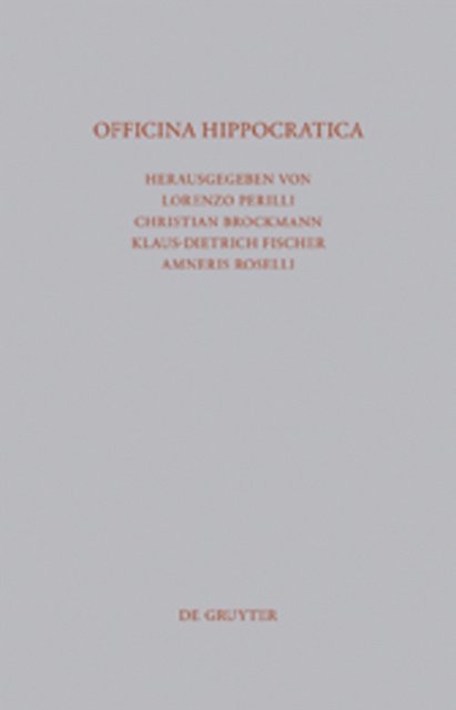 Amneris Roselli, Klaus-Dietrich Fischer, Christian Brockmann, Lorenzo Perilli - Officina Hippocratica, E-bok