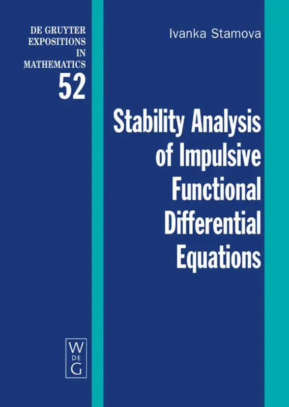Ivanka Stamova - Stability Analysis of Impulsive Functional Differential Equations, Inbunden. Tillgänglighet: Lägg i varukorg