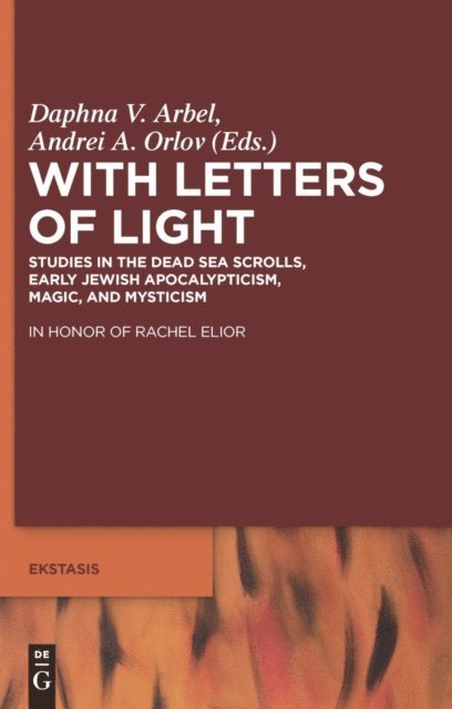 Andrei A. Orlov, Daphna V. Arbel - With Letters of Light, E-bok