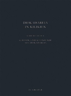 Norbert Kramer - Keramik Und Kleinfunde Aus Diokaisareia, Inbunden. Tillgänglighet: Tillfälligt slut
