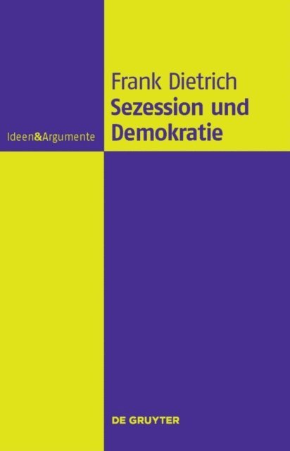 Frank Dietrich - Sezession und Demokratie, E-bok