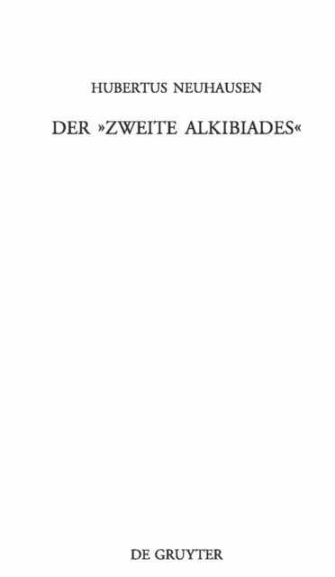 Hubertus Neuhausen - Der »Zweite Alkibiades«, E-bok