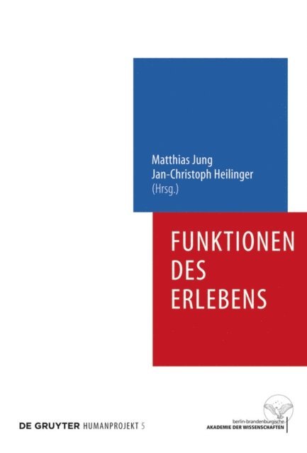 Jan-Christoph Heilinger, Matthias Jung - Funktionen des Erlebens, E-bok