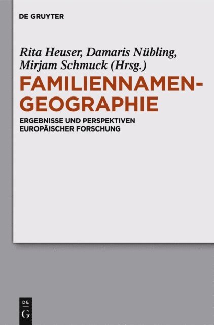 Mirjam Schmuck, Damaris Nubling, Rita Heuser - Familiennamengeographie, E-bok