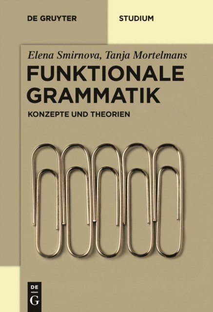 Tanja Mortelmans, Elena Smirnova - Funktionale Grammatik, E-bok