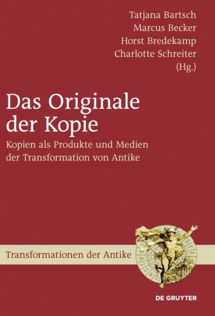 Charlotte Schreiter, Horst Bredekamp, Marcus Becker, Tatjana Bartsch - Das Originale der Kopie, E-bok