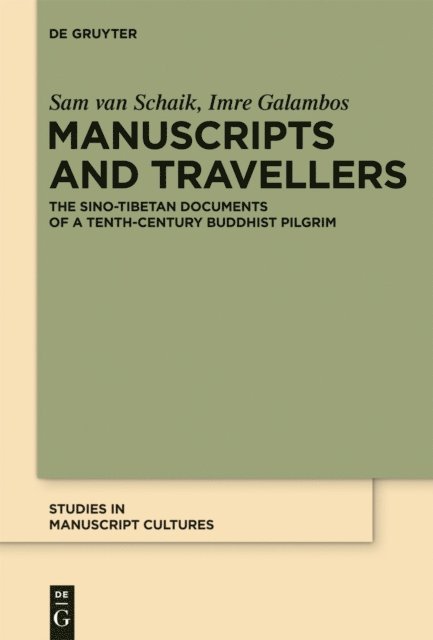 Imre Galambos, Sam van Schaik - Manuscripts and Travellers, E-bok
