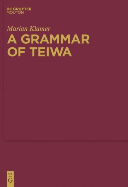Marian Klamer - Grammar of Teiwa, E-bok