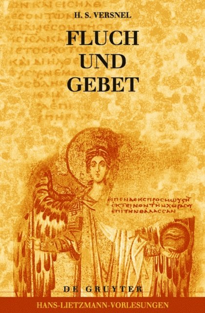 H. S. Versnel - Fluch und Gebet: Magische Manipulation versus religiöses Flehen?, E-bok