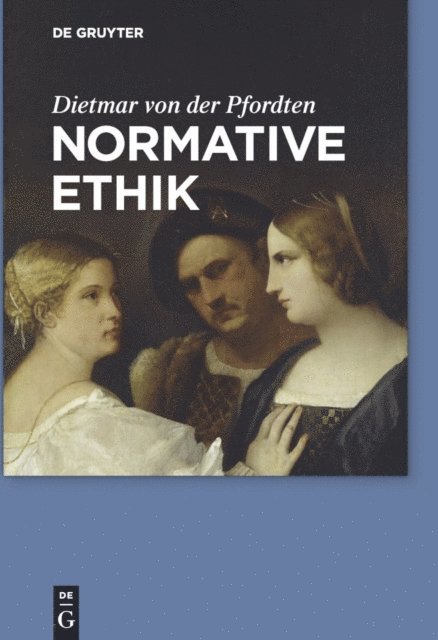 Dietmar von der Pfordten - Normative Ethik, E-bok