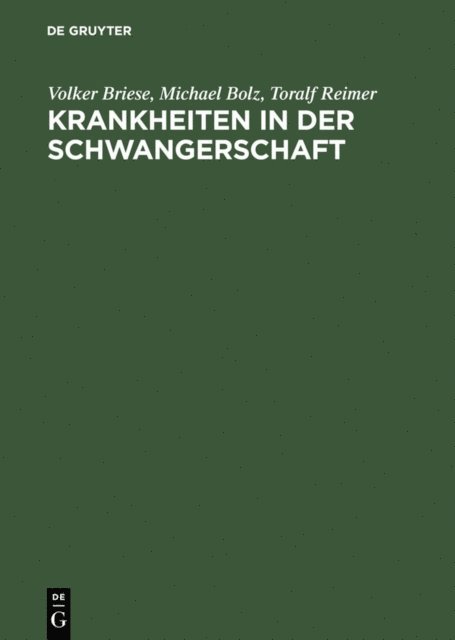 Toralf Reimer, Michael Bolz, Volker Briese - Krankheiten in der Schwangerschaft, E-bok
