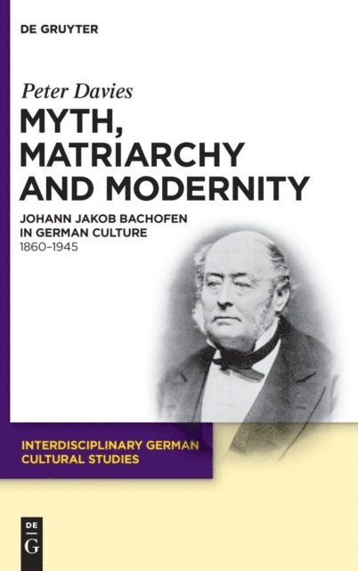 Peter Davies - Myth, Matriarchy and Modernity, E-bok