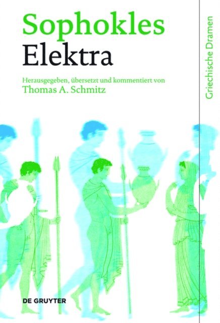 Sophokles, Thomas A. Schmitz - Elektra, E-bok