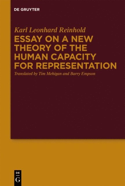 Karl Leonhard Reinhold - Essay on a New Theory of the Human Capacity for Representation, E-bok