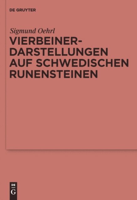 Sigmund Oehrl - Vierbeinerdarstellungen auf schwedischen Runensteinen, E-bok