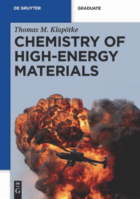 Thomas M. Klapotke - Chemistry of High-Energy Materials, E-bok