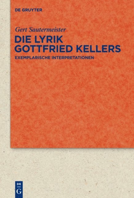 Gert Sautermeister - Die Lyrik Gottfried Kellers, E-bok
