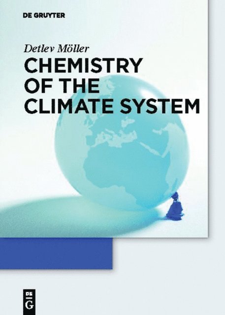 Detlev Moller - Chemistry of the Climate System, E-bok