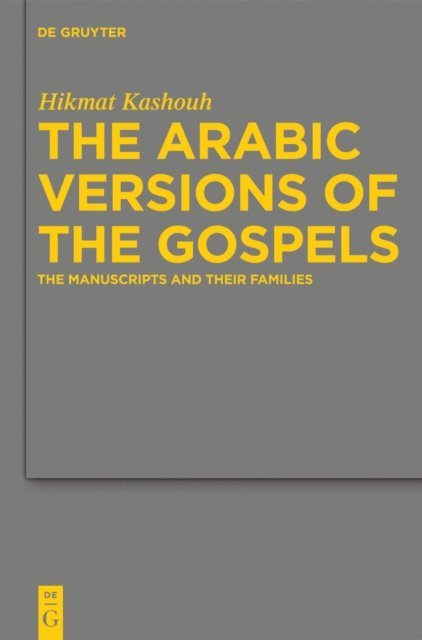 Hikmat Kashouh - Arabic Versions of the Gospels, E-bok