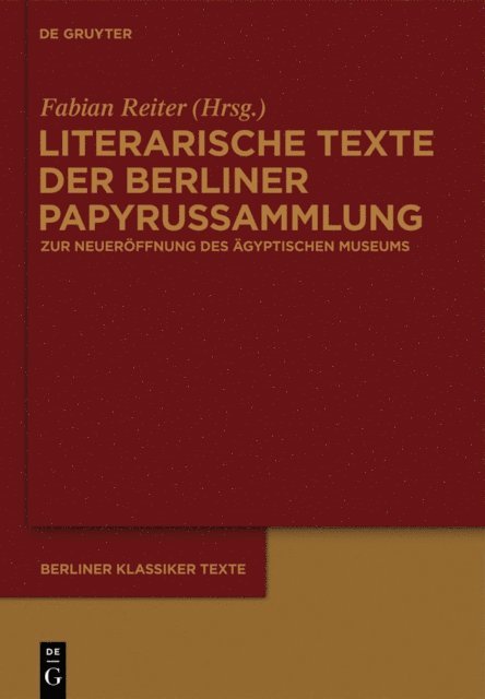 Fabian Reiter - Literarische Texte der Berliner Papyrussammlung, E-bok