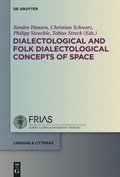 Dialectological and Folk Dialectological Concepts of Space