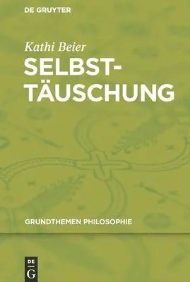 Kathi Beier - Selbsttäuschung, Inbunden. Tillgänglighet: Tillfälligt slut