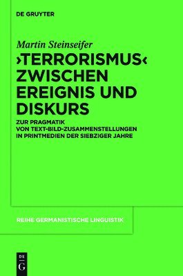 Martin Steinseifer - "Terrorismus" zwischen Ereignis und Diskurs, Inbunden