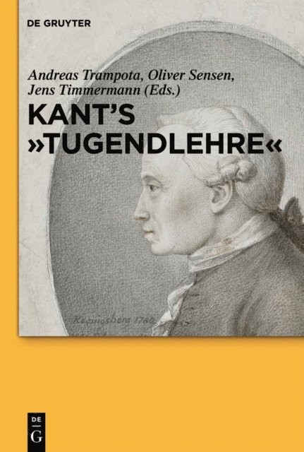 Jens Timmermann, Oliver Sensen, Andreas Trampota - Kant's &quote;Tugendlehre&quote;, E-bok
