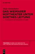 Weimarer Hoftheater unter Goethes Leitung