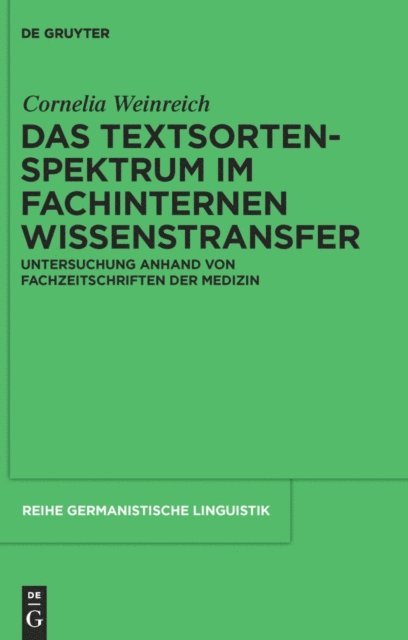 Cornelia Weinreich - Das Textsortenspektrum im fachinternen Wissenstransfer, E-bok