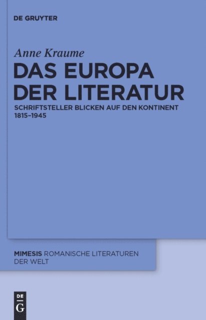 Anne Kraume - Das Europa der Literatur, E-bok