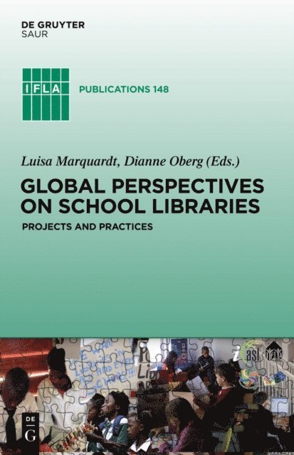 Dianne Oberg, Luisa Marquardt - Global Perspectives on School Libraries, E-bok