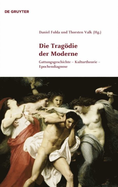 Thorsten Valk, Daniel Fulda - Die Tragödie der Moderne, E-bok