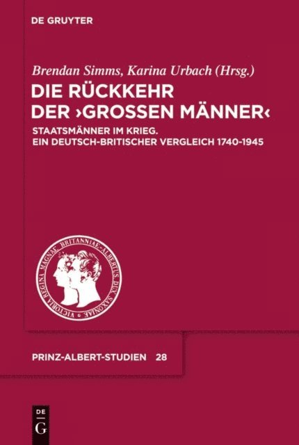 Brendan Simms, Karina Urbach - Die Rückkehr der "Großen Männer", E-bok
