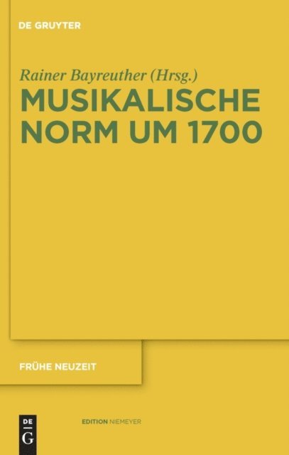 Rainer Bayreuther - Musikalische Norm um 1700, E-bok
