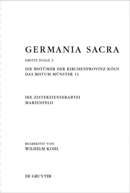Wilhelm Kohl - Die Bistümer der Kirchenprovinz Köln. Das Bistum Münster 11. Die Zisterzienserabtei Marienfeld, E-bok
