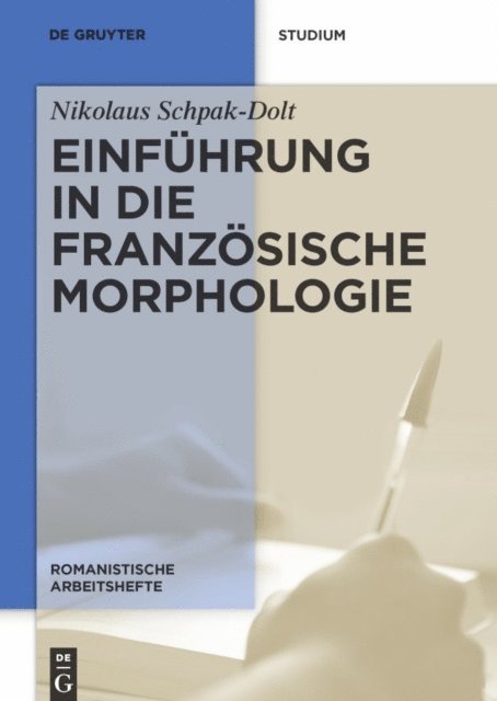 Nikolaus Schpak-Dolt - Einführung in die französische Morphologie, E-bok