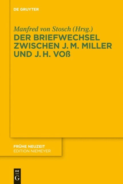 Manfred Stosch - Der Briefwechsel zwischen Johann Martin Miller und Johann Heinrich Voß, E-bok