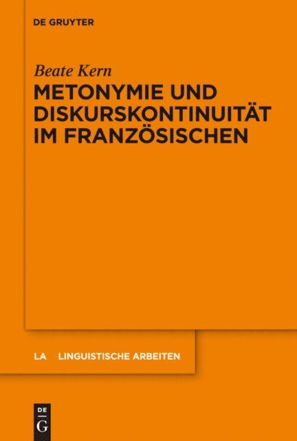 Beate Kern - Metonymie und Diskurskontinuität im Französischen, E-bok