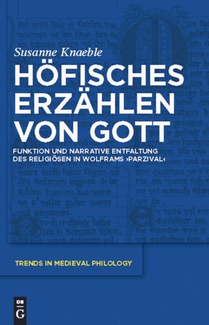 Susanne Knaeble - Höfisches Erzählen von Gott, E-bok