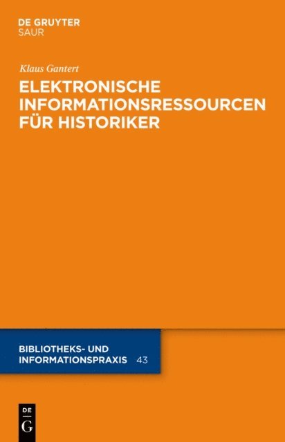 Klaus Gantert - Elektronische Informationsressourcen für Historiker, E-bok