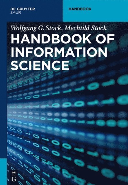 Mechtild Stock, Wolfgang G. Stock - Handbook of Information Science, E-bok