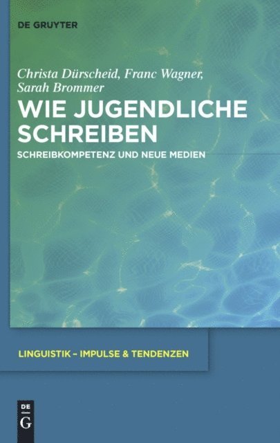 Sarah Brommer, Franc Wagner, Christa Durscheid - Wie Jugendliche schreiben, E-bok