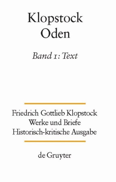 Friedrich Gottlieb Klopstock, Klaus Hurlebusch, Horst Gronemeyer - Text, E-bok