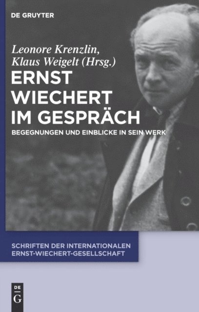 Klaus Weigelt, Leonore Krenzlin - Ernst Wiechert im Gespräch, E-bok