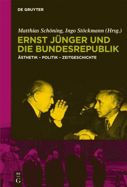 Ingo Stockmann, Matthias Schoning - Ernst Jünger und die Bundesrepublik, E-bok
