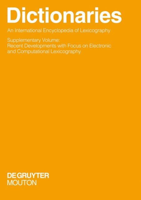 Herbert Ernst Wiegand, Wolfgang Schweickard, Ulrich Heid, Rufus Gouws - Dictionaries. An International Encyclopedia of Lexicography, E-bok